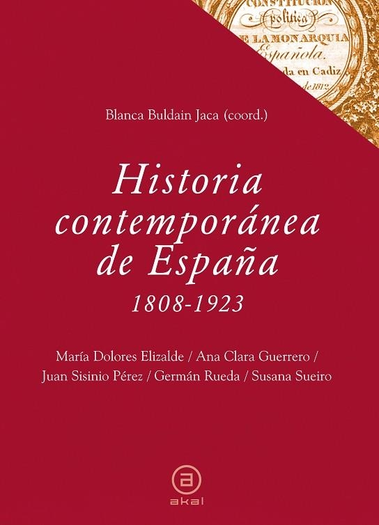 HISTORIA CONTEMPORÁNEA DE ESPAÑA 1808-1923 | 9788446031048 | BULDAIN JACA, BLANCA (COORD) | Llibreria La Gralla | Llibreria online de Granollers