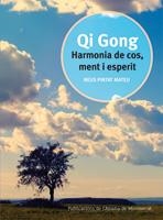 QI GONG. HARMONIA DE COS MENT I ESPERIT | 9788498831474 | PINTAT MATEU, NEUS | Llibreria La Gralla | Llibreria online de Granollers