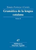 GRAMATICA DE LA LENGUA CATALAN VOL. 2 | 9788498831832 | FORTEZA I CORTÈS, TOMÀS | Llibreria La Gralla | Llibreria online de Granollers