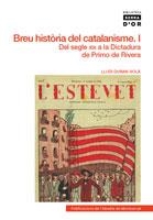 BREU HISTÒRIA DEL CATALANISME I. DEL SEGLE XIX A LA DICTADURA DE PRIMO DE RIVERA | 9788498831740 | DURAN, LLUÍS | Llibreria La Gralla | Llibreria online de Granollers