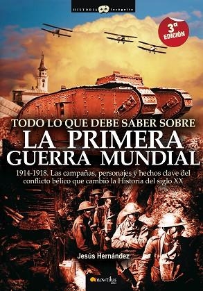 TODO LO QUE DEBES SABER SOBRE LA PRIMERA GUERRA MUNDIAL | 9788497634953 | HERNANDEZ, JESUS | Llibreria La Gralla | Llibreria online de Granollers