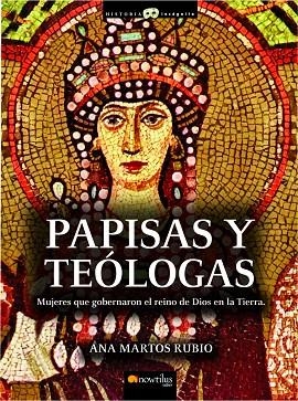 PAPISAS Y TEOLOGAS (HISTORIA INCOGNITA) | 9788497634540 | MARTOS RUBIO, ANA | Llibreria La Gralla | Llibreria online de Granollers