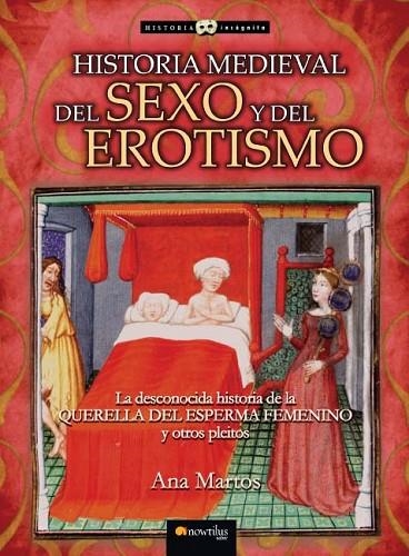 HISTORIA MEDIEVAL DEL SEXO Y DEL EROTISMO | 9788497635677 | MARTOS, ANA | Llibreria La Gralla | Llibreria online de Granollers