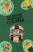 QUATRE BANDOLERS A L'ALBERA | 9788498832259 | GOMA, ENRIC / LLUISOT | Llibreria La Gralla | Llibreria online de Granollers