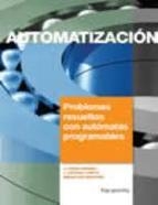 AUTOMATIZACION PROBLEMAS RESUELTOS CON ATOMATAS | 9788428320771 | ROMERA/LORITE/MONTORO | Llibreria La Gralla | Llibreria online de Granollers