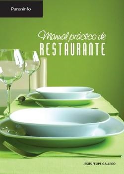 MANUAL PRACTICO DE RESTAURANTE | 9788428325127 | GALLEGO, JESUS FELIPE | Llibreria La Gralla | Llibreria online de Granollers