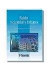 RUIDO INDUSTRIAL Y URBANO | 9788428326827 | REJASNO DE LA ROSA, MANUEL | Llibreria La Gralla | Llibreria online de Granollers