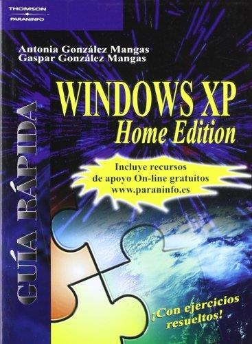 WINDOWS XP HOME EDITION (GUIA RAPIDA) | 9788428328388 | GONZALEZ MANGAS, ANTONIA Y GASPAR | Llibreria La Gralla | Llibreria online de Granollers