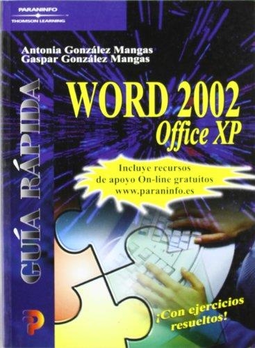 WORD 2002 OFFICE XP (GUIA RAPIDA) | 9788428328210 | GONZALEZ MANGAS, ANTONIA Y GASPAR | Llibreria La Gralla | Llibreria online de Granollers