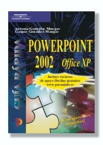 POWERPOINT OFFICE XP 2002 (GUIA RAPIDA) | 9788428328395 | GONZALEZ MANGAS, ANTONIA Y GASPAR | Llibreria La Gralla | Librería online de Granollers