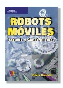 ROBOTS MOVILES.ESTUDIO Y CONSTRUCCION | 9788428327763 | GIAMARCHI, FREDERIC | Llibreria La Gralla | Llibreria online de Granollers