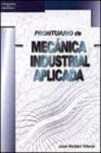 PRONTUARIO DE MECANICA INDUSTRIAL APLICADA | 9788428328418 | ROLDAN, JOSE | Llibreria La Gralla | Llibreria online de Granollers