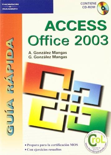 ACCESS OFFICE 2003 (GUIA RAPIDA) AMB CD | 9788428328784 | GONZALEZ MANGAS, A. / GONZALEZ MANGAS, G. | Llibreria La Gralla | Llibreria online de Granollers