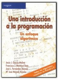 INTRODUCCION A LA PROGRAMACION, UNA. UN ENFOQUE ALGORITMICO | 9788497321853 | GARCIA MOLINA, JESUS | Llibreria La Gralla | Llibreria online de Granollers