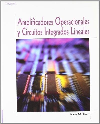 AMPLIFICADORES OPERACIONALES Y CIRCUITOS INTEGRADOS LINEALES | 9788497320993 | FIORE, JAMES M. | Llibreria La Gralla | Llibreria online de Granollers