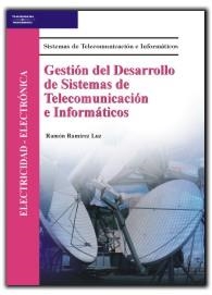 GESTION DEL DESARROLLO DE SISTEMAS DE TELECOMUNICACION E INF | 9788497323192 | RAMIREZ LUZ, RAMON | Llibreria La Gralla | Llibreria online de Granollers