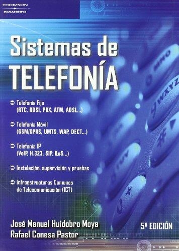 SISTEMAS DE TELEFONIA (5ª EDICION) | 9788428329279 | HUIDOBRO, JOSE MANUEL / CONESA, RAFAEL | Llibreria La Gralla | Llibreria online de Granollers