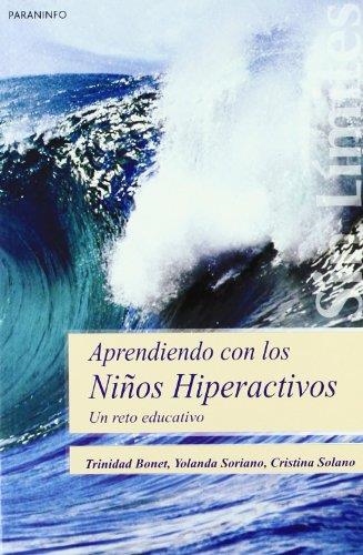 APRENDIENDO CON LOS NIÑOS HIPERACTIVOS | 9788497325035 | BONET,T.; SORIANO, Y. ; SOLANO,C. | Llibreria La Gralla | Llibreria online de Granollers