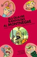 QUATRE BANDOLERS AL MONTNEGRE, LES | 9788498831368 | GOMÀ I RIBAS, ENRIC | Llibreria La Gralla | Llibreria online de Granollers