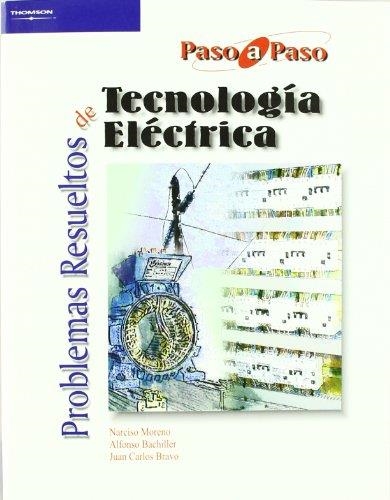 PROBLEMAS RESUELTOS DE TECNOLOGIA ELECTRICA | 9788497321945 | MORENO, NARCISO; BRAVO, JUAN CARLOS; BACHILLER, AL | Llibreria La Gralla | Llibreria online de Granollers