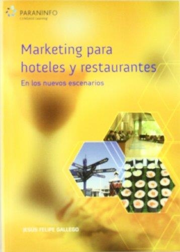 MARKETING PARA HOTELES Y RESTAURANTES | 9788428329569 | GALLEGO, JESUS FELIPE | Llibreria La Gralla | Llibreria online de Granollers