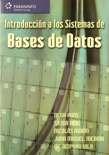 INTRODUCCION A LAS BASES DE DATOS | 9788497325158 | PONS, OLGA / ACID, SILVIA | Llibreria La Gralla | Llibreria online de Granollers