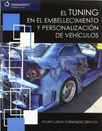 TUNNING EN EL EMBELLECIMIENTO Y PERSONALIZACION DE VEHICULOS | 9788497326483 | URDA FERNANDEZ BRAVO | Llibreria La Gralla | Llibreria online de Granollers