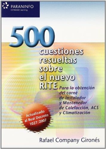 500 CUESTIONES RESUELTAS SOBRE EL NUEVO RITE | 9788428331821 | COMPANY GIRONES, RAFAEL | Llibreria La Gralla | Llibreria online de Granollers