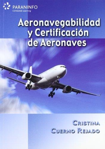 AERONAVEGABILIDAD Y CERTIFICACION DE AERONAVES | 9788428331838 | CUERNO REJADO, CRISTINA | Llibreria La Gralla | Llibreria online de Granollers