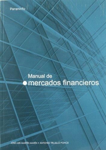 MANUAL DE MERCADOS FINANCIEROS | 9788497323260 | MARTIN MARIN | Llibreria La Gralla | Llibreria online de Granollers