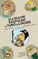 QUATRE BANDOLERS AL TURO DE L'HOME, ELS | 9788498833393 | GOMA, EMRIC / LLUÏSOT | Llibreria La Gralla | Llibreria online de Granollers