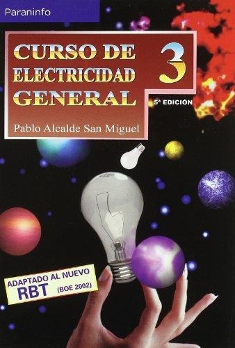 CURSO DE ELECTRICIDAD GENERAL 3 | 9788428325059 | ALCADE, PABLO | Llibreria La Gralla | Llibreria online de Granollers