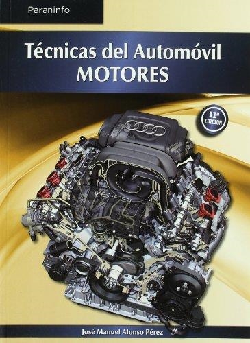 TECNICAS DEL AUTOMOVIL. MOTORES | 9788497327527 | ALONSO PEREZ, JOSE MANUEL | Llibreria La Gralla | Llibreria online de Granollers