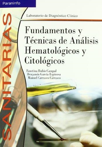 FUNDAMENTOS Y TECNICAS DE ANALISIS HEMATOLOGICOS Y CITOLOGICOS | 9788497323178 | CARRASCO, MANUEL | Llibreria La Gralla | Llibreria online de Granollers