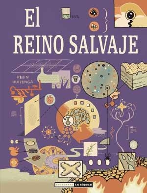 REINO SALVAJE, EL | 9788478339396 | HUIZENGA, KEVIN | Llibreria La Gralla | Librería online de Granollers