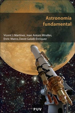 ASTRONOMIA FUNDAMENTAL (MATERIALS,81) | 9788437061047 | MARTINEZ, VICENT J.I D'ALTRES | Llibreria La Gralla | Llibreria online de Granollers