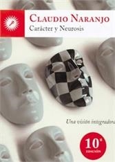 CARACTER Y NEUROSIS, UNA VISION INTEGRADORA | 9788492393312 | NARANJO, CLAUDIO | Llibreria La Gralla | Llibreria online de Granollers