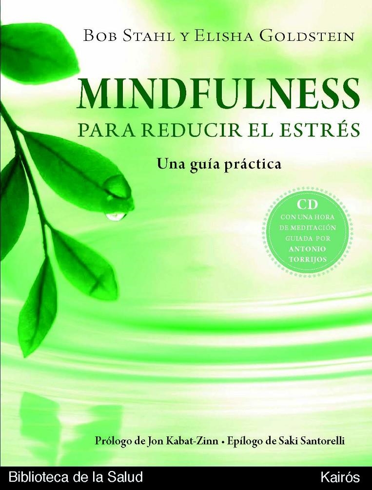 MINDFULNESS PARA REDUCIR EL ESTRES | 9788472457614 | STAHL, BOB; GOLDSTEIN, ELISHA | Llibreria La Gralla | Llibreria online de Granollers