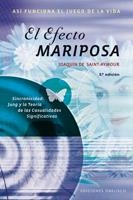 EFECTO MARIPOSA, EL. ASI FUNCIONA EL JUEGO DE LA VIDA | 9788497773515 | SAINT AYMOUR, JOAQUIN DE | Llibreria La Gralla | Librería online de Granollers