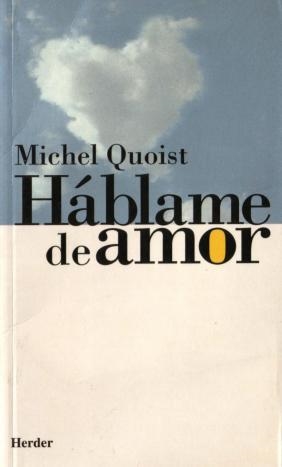 HABLAME DE AMOR | 9788425415609 | QUOIST, MICHEL | Llibreria La Gralla | Llibreria online de Granollers