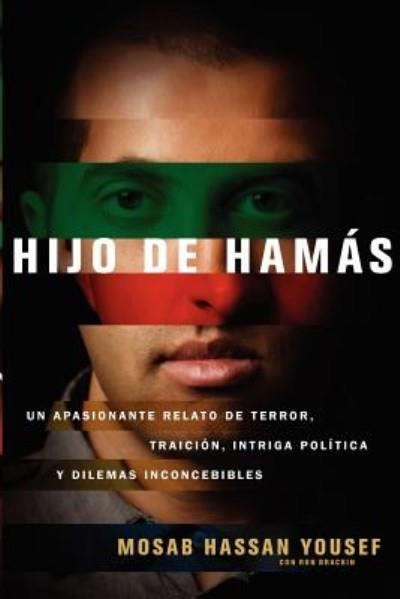 HIJO DE HAMAS | 9781602554696 | HASSAN YOUSEF, MOSAB | Llibreria La Gralla | Llibreria online de Granollers