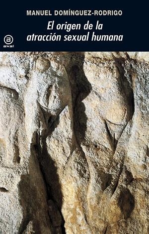 ORIGEN DE LA ATRACCIÓN SEXUAL HUMANA, EL | 9788446034117 | DOMÍNGUEZ RODRIGO, MANUEL | Llibreria La Gralla | Librería online de Granollers