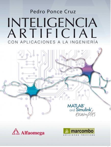 INTELIGENCIA ARTIFICIAL CON APLICACIONES A LA INGENIERÍA | 9788426717061 | PONCE CRUZ, PEDRO | Llibreria La Gralla | Llibreria online de Granollers