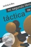 MI SEGUNDO LIBRO DE TACTICA | 9789992062029 | RIVA, JORDI DE LA | Llibreria La Gralla | Llibreria online de Granollers