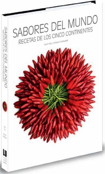 SABORES DEL MUNDO. RECETAS DE LOS CINCO CONTINENTES | 9788492736737 | PACI, PAOLO; MOTTADELLI, ROBERTO | Llibreria La Gralla | Librería online de Granollers