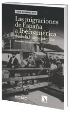 MIGRACIONES DE ESPAÑA A IBEROAMÉRICA DESDE LA INDEPENDENCIA, LAS | 9788483195369 | NARANJO OROVIO, CONSUELO | Llibreria La Gralla | Llibreria online de Granollers