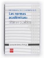 NORMAS ACADÉMICAS, LAS: ÚLTIMOS CAMBIOS | 9788467548198 | GOMEZ TORREGO, LEONARDO | Llibreria La Gralla | Librería online de Granollers