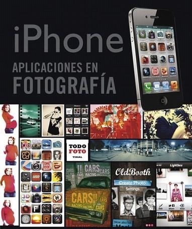 IPHONE. APLICACIONES EN FOTOGRAFÍA | 9788499282084 | ELIZONDO, OLMAN/GERHARD, ROBERTA | Llibreria La Gralla | Llibreria online de Granollers