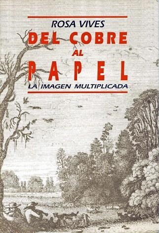 DEL COBRE AL PAPEL | 9788474262247 | VIVES, ROSA | Llibreria La Gralla | Llibreria online de Granollers