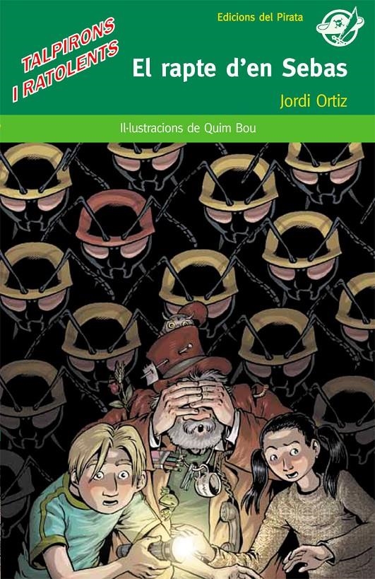 RAPTE D'EN SEBAS, EL (PIRATA VERD 32) | 9788496569478 | ORTIZ, JORDI | Llibreria La Gralla | Llibreria online de Granollers